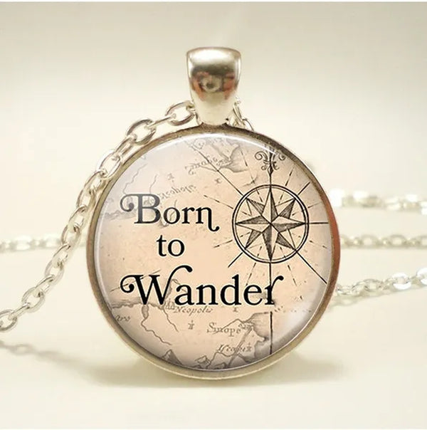 "Born To Wander" Necklace, "Born To Wander" Pendant, Glass Dome Cabochon, Traveler's Gift, Travel Jewelry